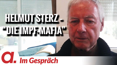 Im Gespräch: Helmut Sterz | "Die Impf-Mafia"