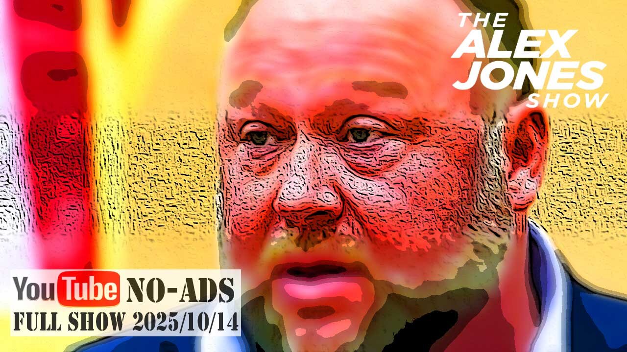 ALEX JONES (NO ADS) 2025/10/14 FULL SHOW