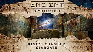 Ancient Civilizations S06E06 King's Chamber Stargate