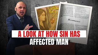 A LOOK AT HOW SIN HAS AFFECTED MAN