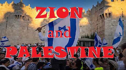 ZION and PALESTINE