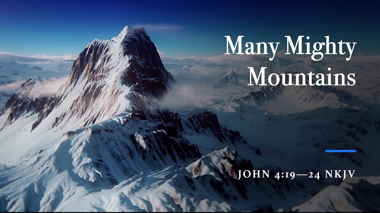 Many Mighty Mountains - Sunday Service - 9/28/2025