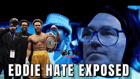 🥊🔥EXPOSED !! EDDIE HEARN HATING ON DEVIN HANEY!🥊🔥