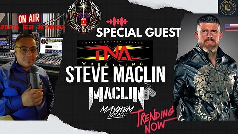 Steve Maclin Talks TNA Bound For Glory & NXT Invasion! | Exclusive Interview | Sports Jedi Network