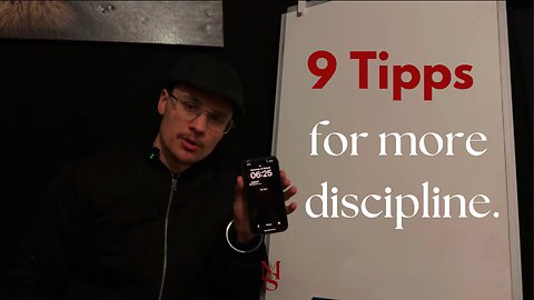 9 TIPPS for more discipline.