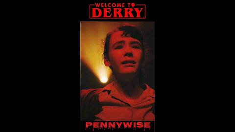 IT: Welcome To Derry - Pennywise