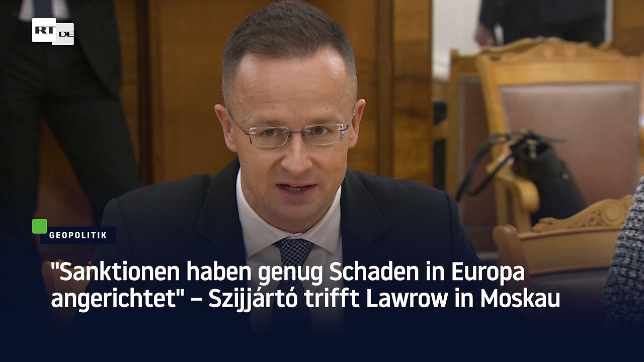 "Sanktionen haben genug Schaden in Europa angerichtet" – Szijjártó trifft Lawrow in Moskau