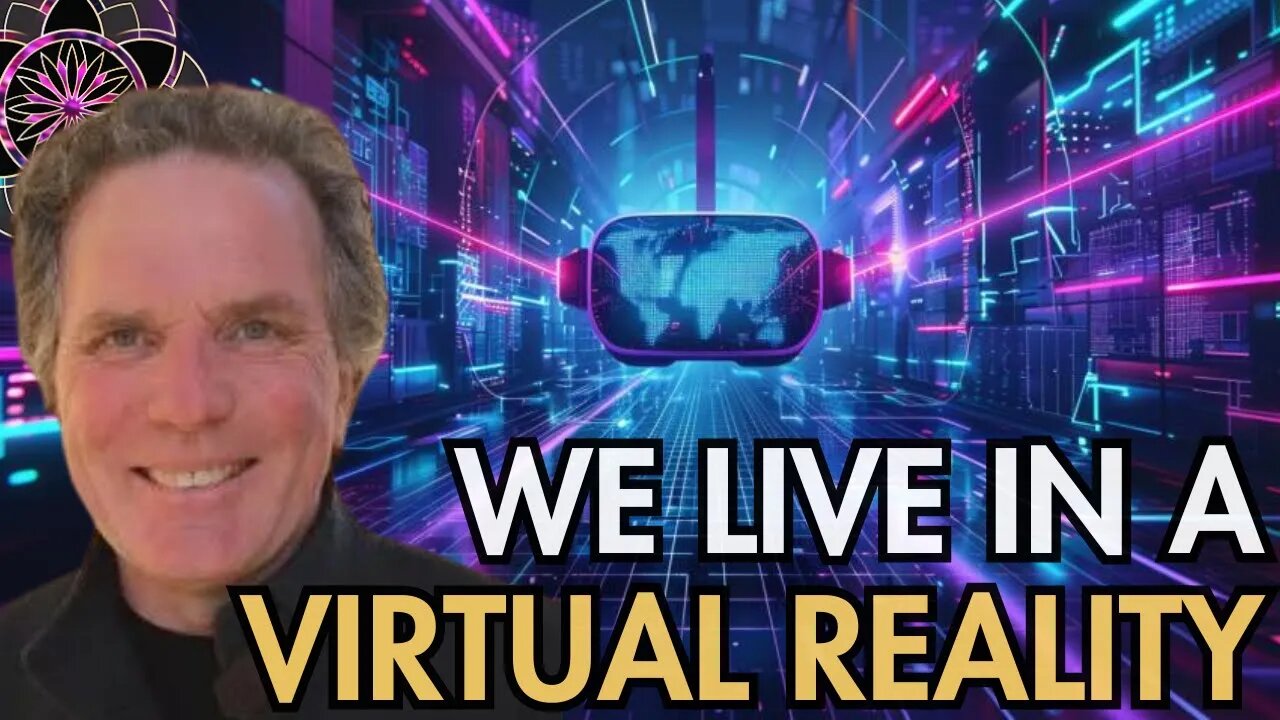 William Henry: We Live In A Virtual Reality