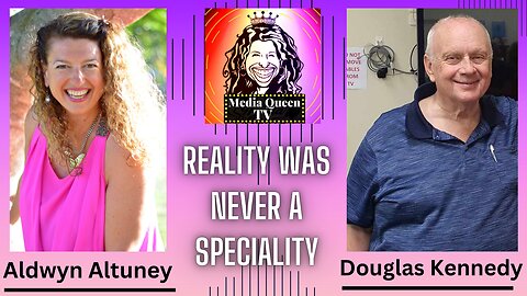 Media Queen TV - Reality was Never a Speciality