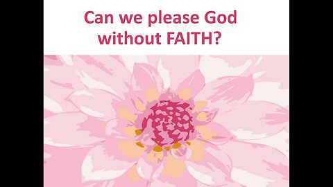 March 20 (Year 4) Is faith the only thing that pleases God? - Tiffany Root & Kirk VandeGuchte