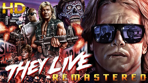 They Live - AI REMASTERED - HD - The John Carpenter Reptilian Conspiracy Masterpiece