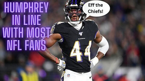 Marlon Humphrey, just like the majority of NFL fans, doesn't want to see the Chiefs win once again