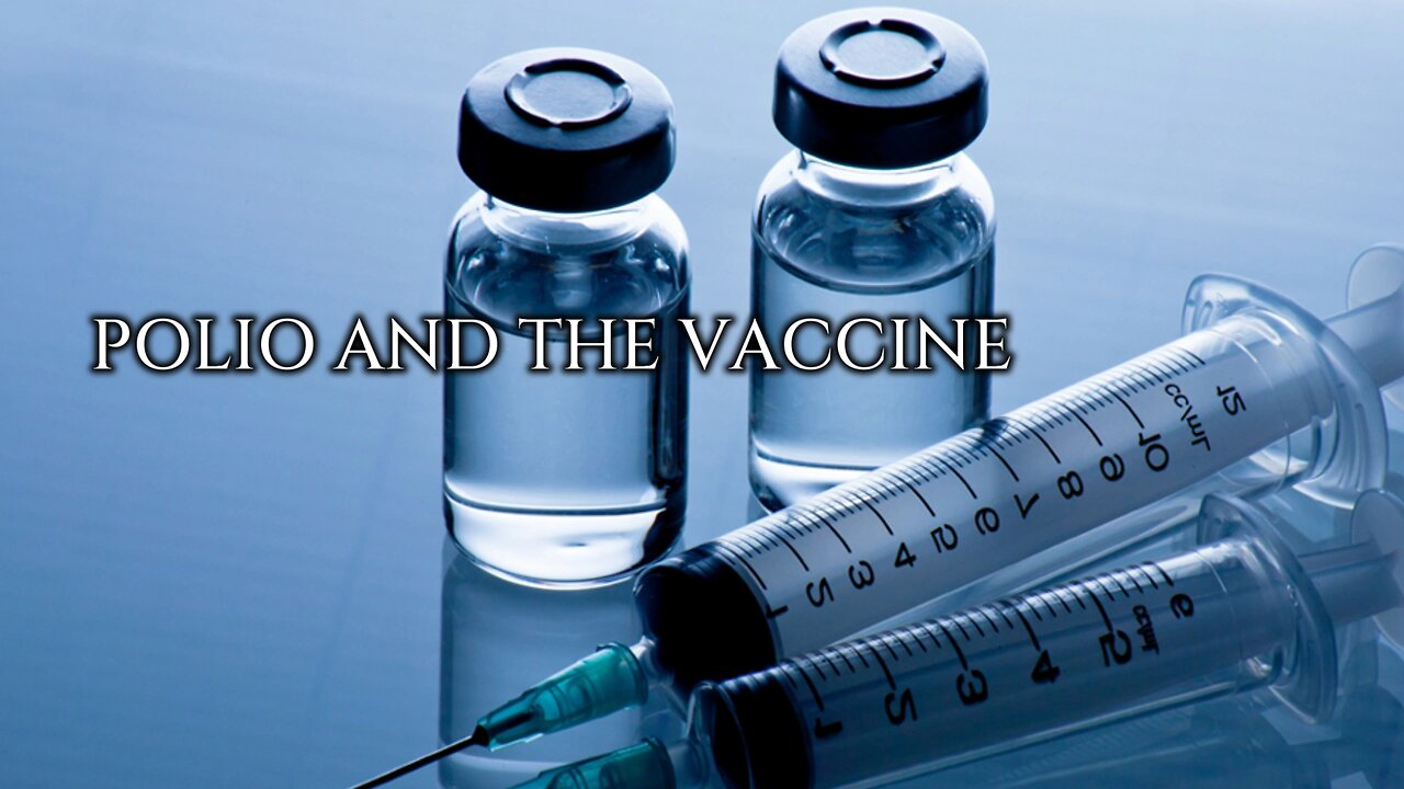 Polio and The Vaccine