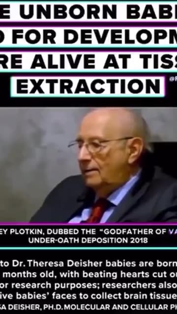 Un-born babies used for development were alive at tissue extraction...