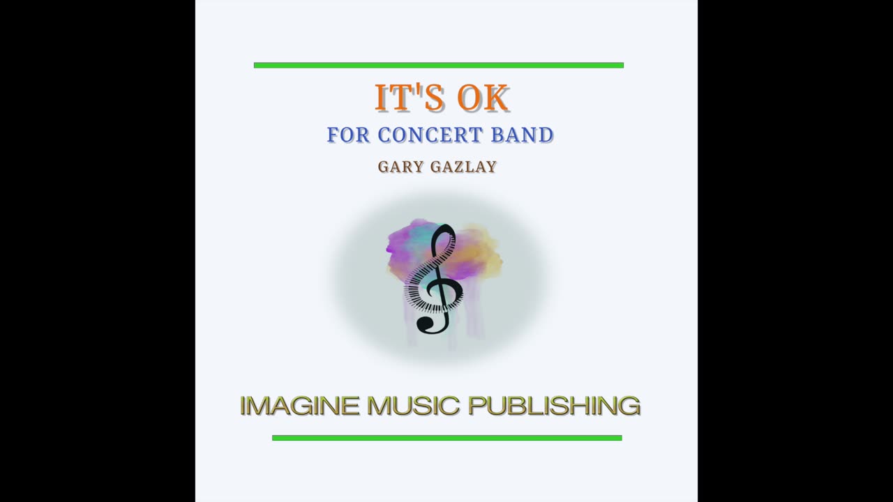 IT’S OK – (For Concert Band)