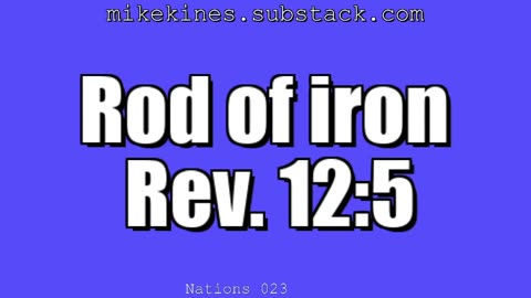 Nations_023_Rod_Of_Iron_Revelation_12-5