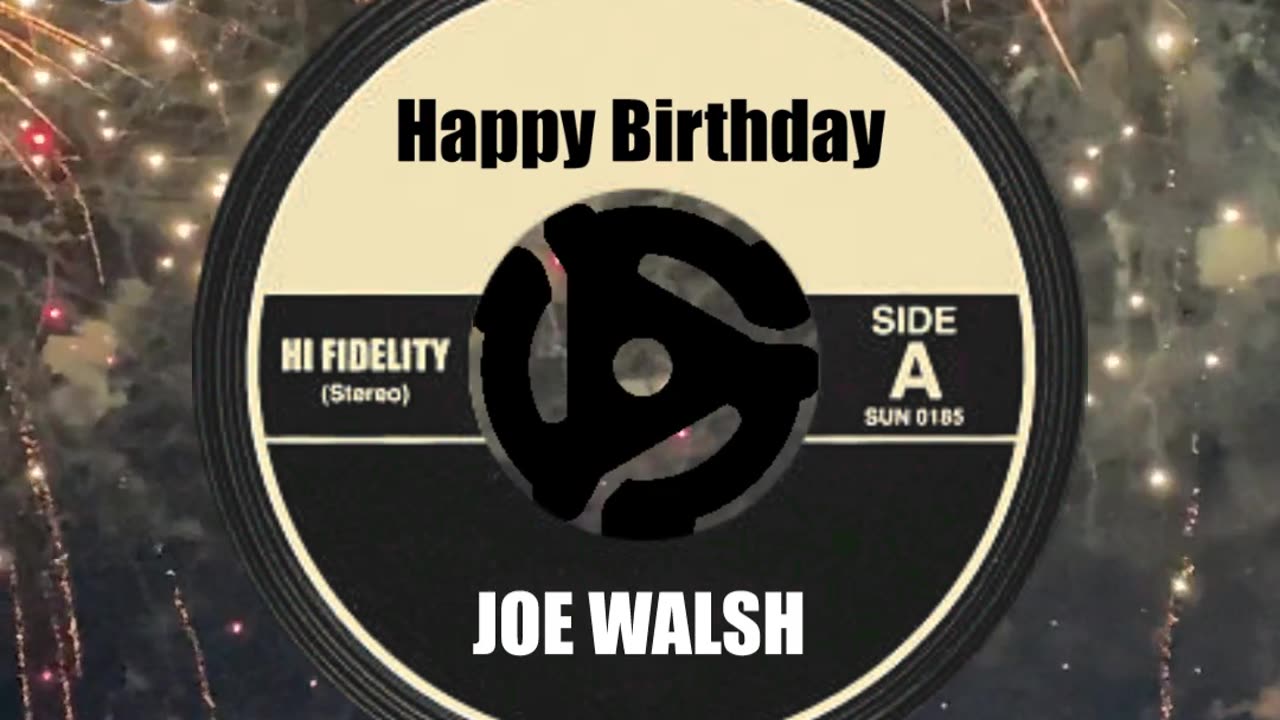 HAPPY BIRTHDAY to JOE WALSH