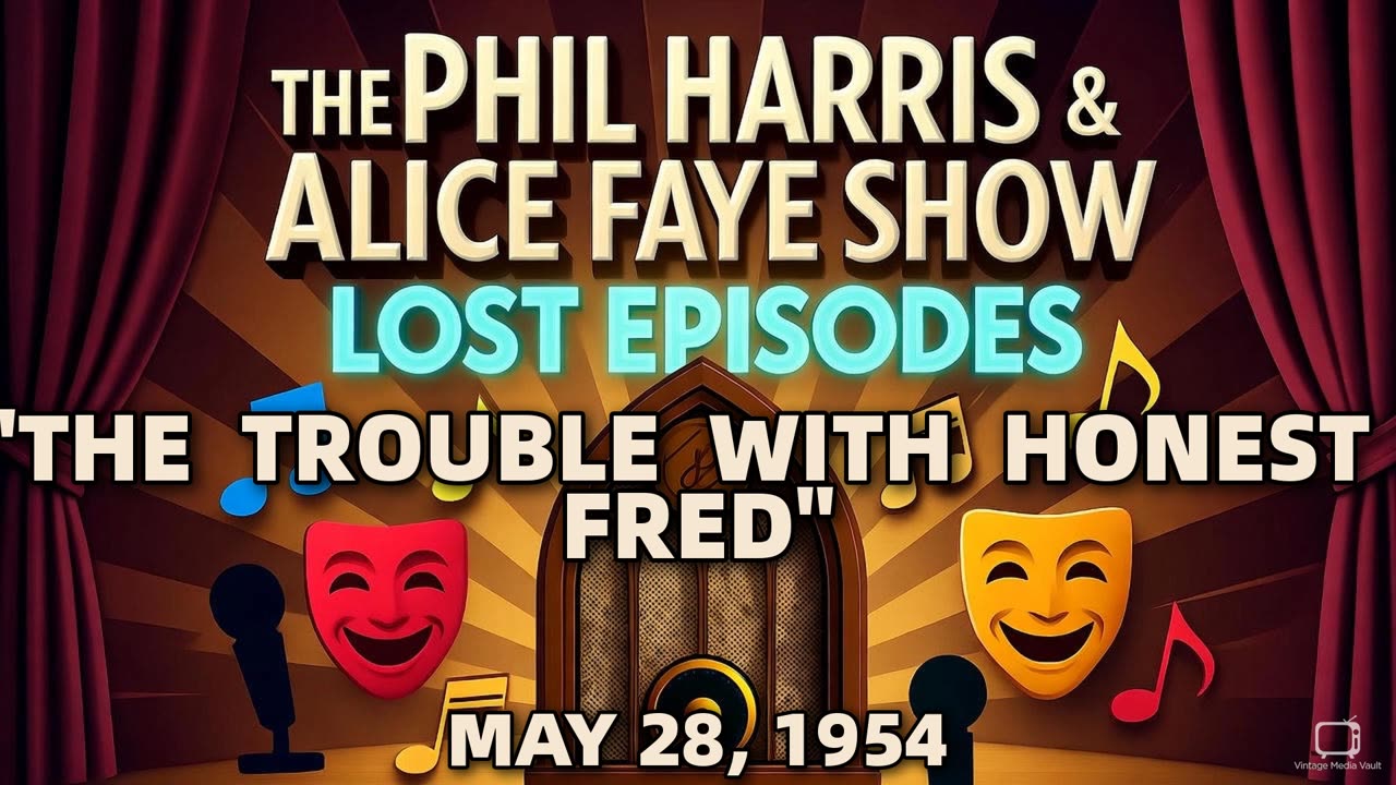 Phil Harris & Alice Faye Show - The Trouble With Honest Fred (May 28, 1954) Lost Episode | Cl...