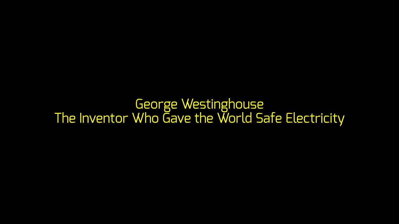 George Westinghouse: The Inventor Who Gave the World Safe Electricity