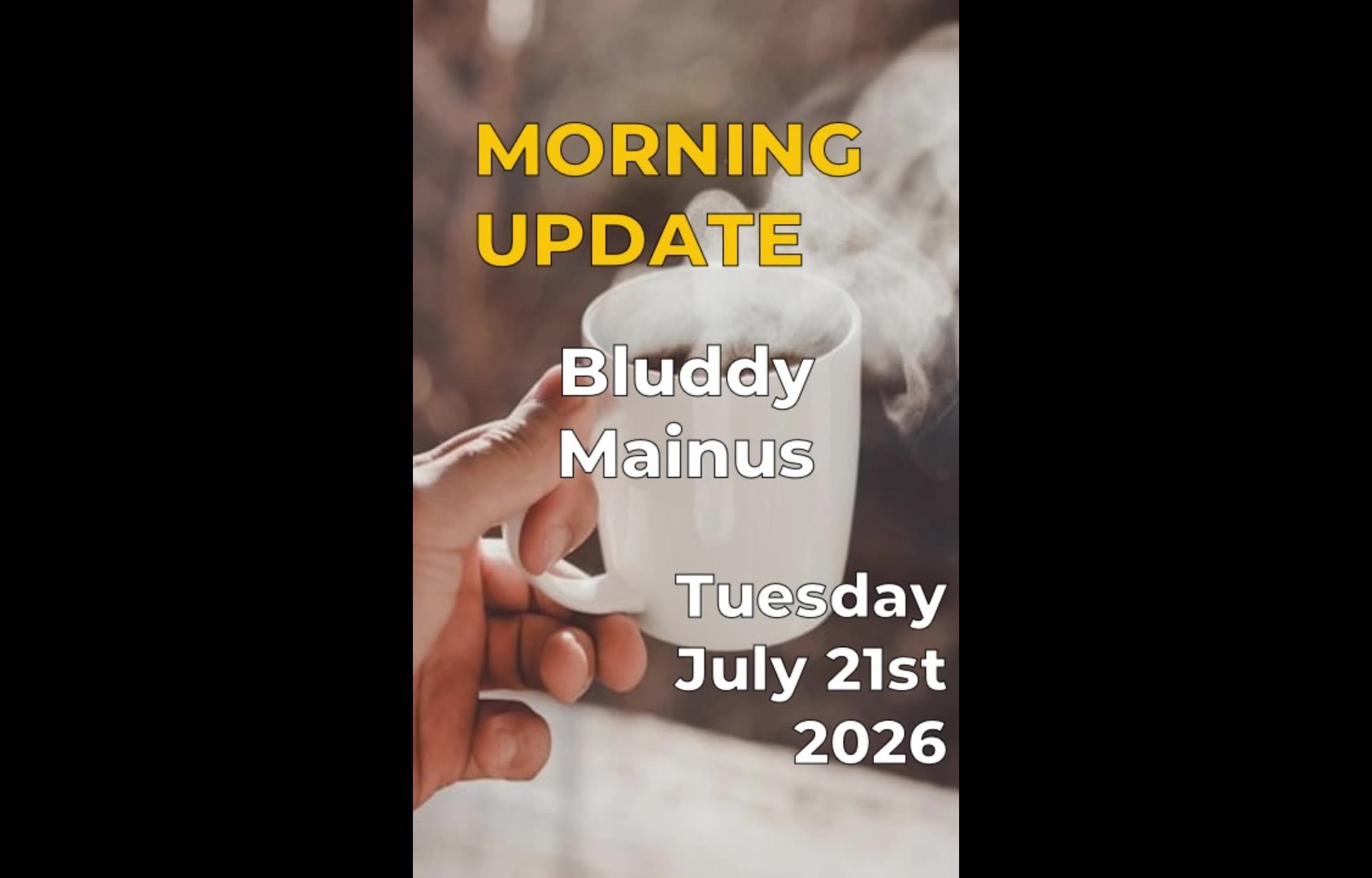 Morning Update: Bluddy Mainus
