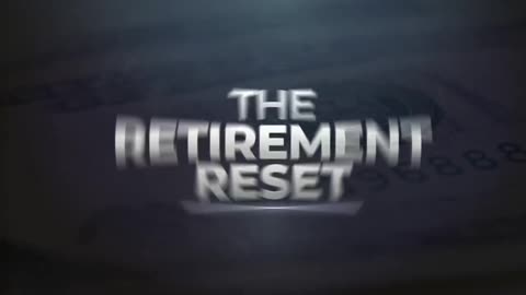 The Retirement Reset: The Hidden Agenda to Steal Your Wealth