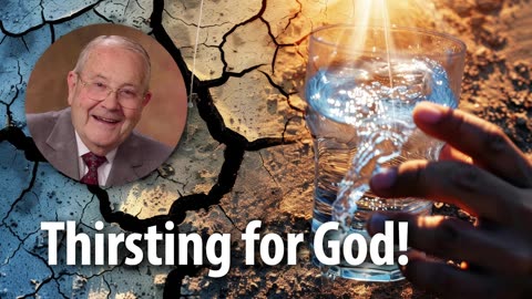 THIRSTING FOR GOD​! – Psalm 63:1 Devotional by Pastor Cecil A. Thompson