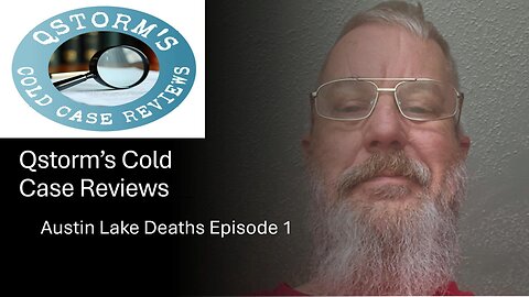 Cold Case Reviews/Austin Water Deaths Ep 1
