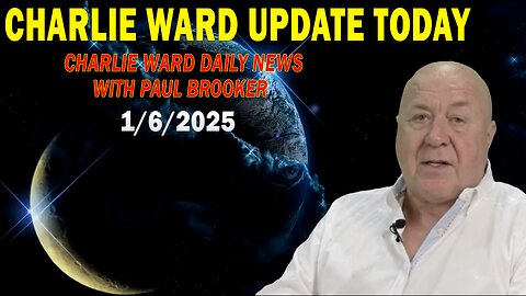 CHARLIE WARD UPDATE TODAY Jan 6: "CHARLIE WARD DAILY NEWS WITH PAUL BROOKER"