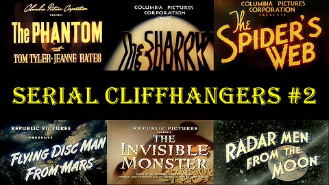 Serial Cliffhangers #2