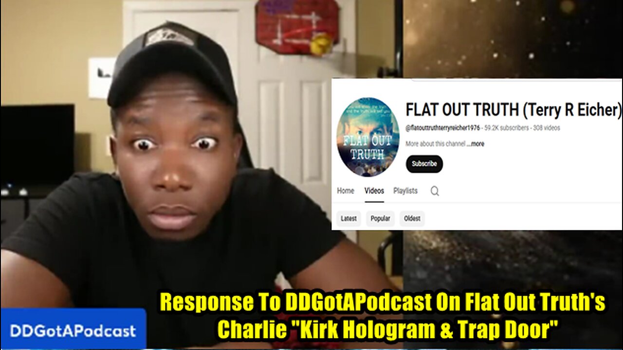 Response To DDGotAPodcast On Flat Out Truth's Charlie Kirk "Hologram & Trap Door"