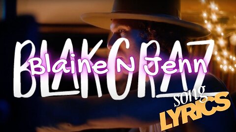 Blaine n Jenn by Blakraz OFFICIAL Song Lyrics Music Video