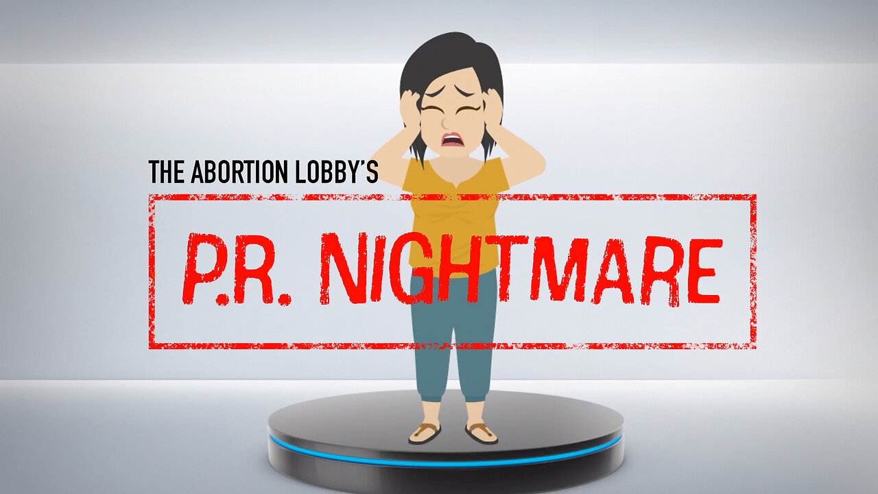 Abortion Distortion #125 - The Abortion Lobby’s P.R. Nightmare