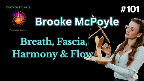 #101 Brooke McPoyle - Breath, Fascia, Harmony & Flow