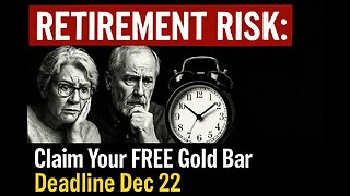 RETIREMENT RISK: Claim Your FREE Gold Bar Before December 22nd (Gold IRA Rollover Guide)