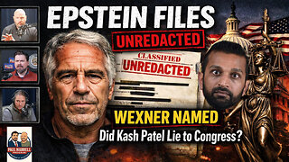 Epstein Files Unredacted: Wexner Named, Did Kash Patel Lie to Congress?