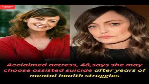 Acclaimed Actress With Thriving Career Plans to Die by Assisted Suicide