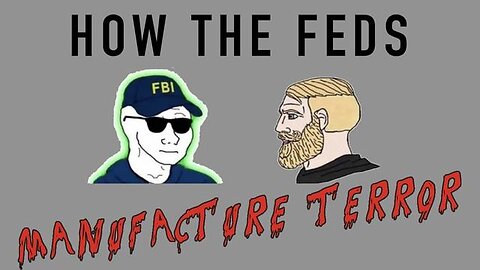 How The Feds Run Domestic Terrorist Setups