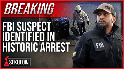 BREAKING: FBI Suspect Identified in Historic Arrest