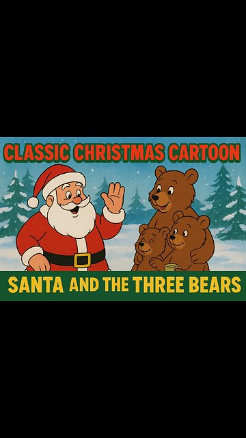 Highlights Of Santa And The Three Bears Heartwarming Christmas Classic