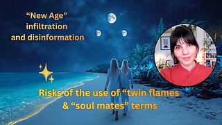 Risks of the use of "twin flame" and "soul mates" terms and some updates about my book