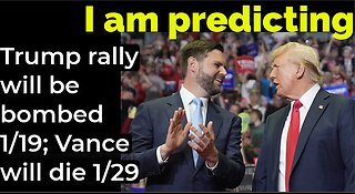 I am predicting: Trump rally will be bombed 1/19; Vance will die 1/29