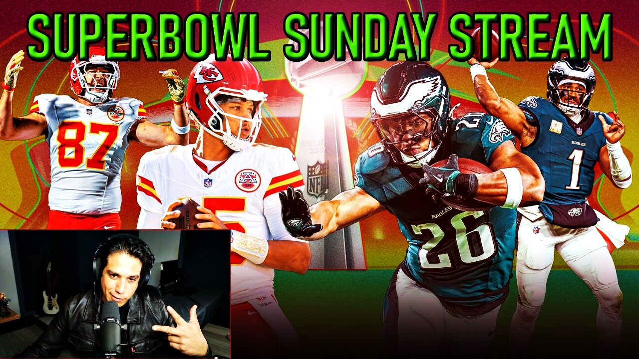 Chiefs vs Eagles - happy Sunday chill stream