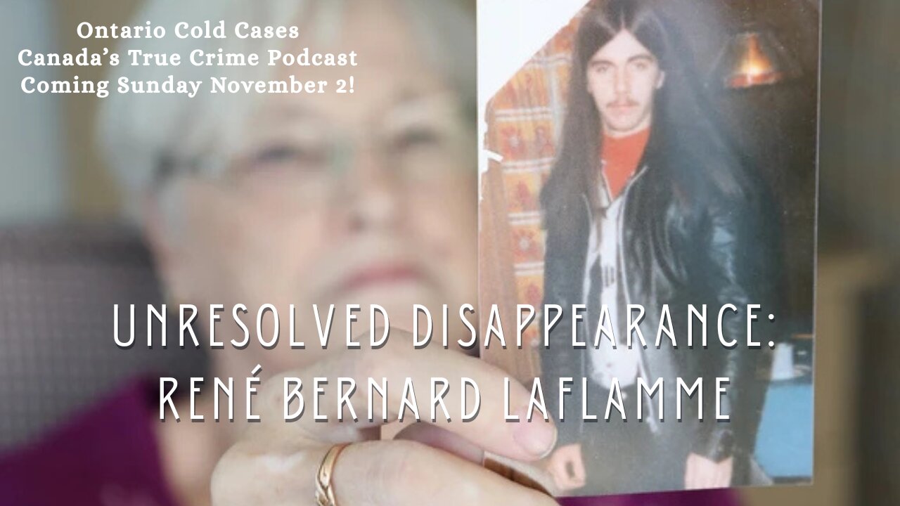 Unresolved Disappearance: René Bernard Laflamme (Trailer)