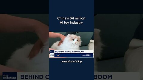 China's $4 billion AI toy industry
