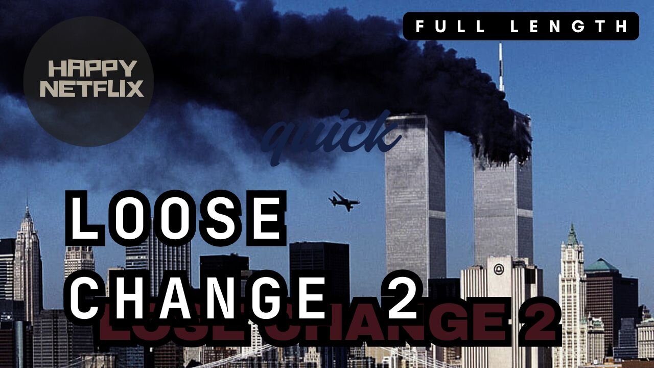 LOOSE CHANGE 2
