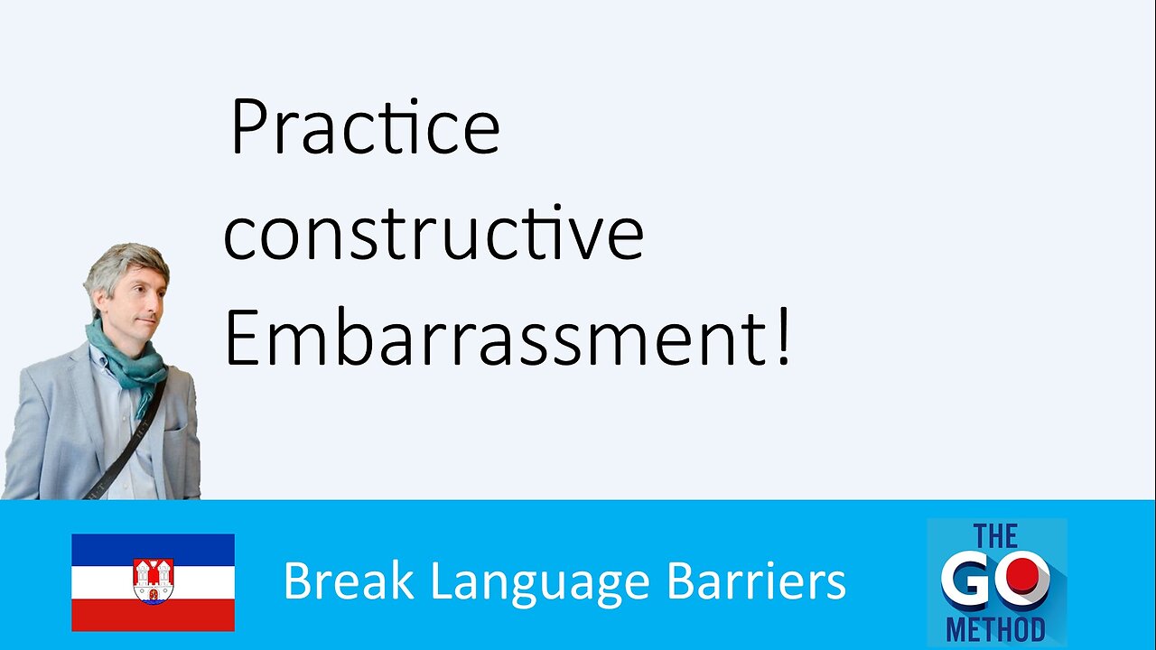 Practice constructive embarrassment