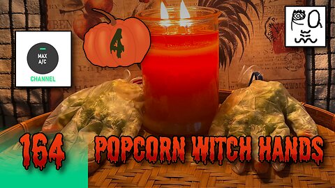 The MAX AC Channel #164: Popcorn Witch Hands