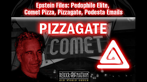 Epstein Files Pedophile Elite, Comet Pizza, Pizzagate, Podesta Emails