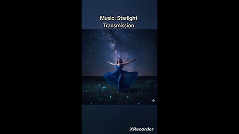 Music: Starlight Transmission