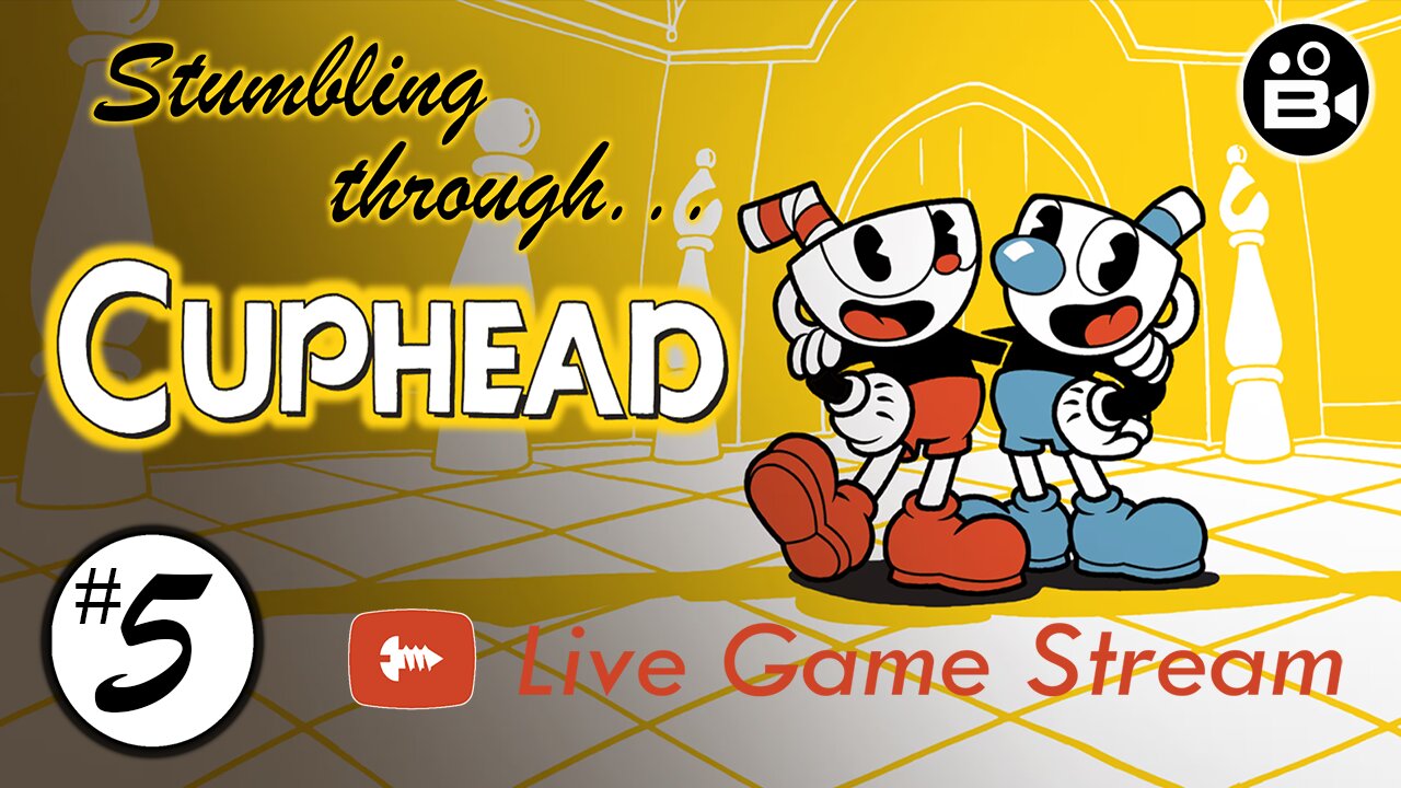 Stumbling Through... Cuphead 05 - Chill & have a laugh on me.